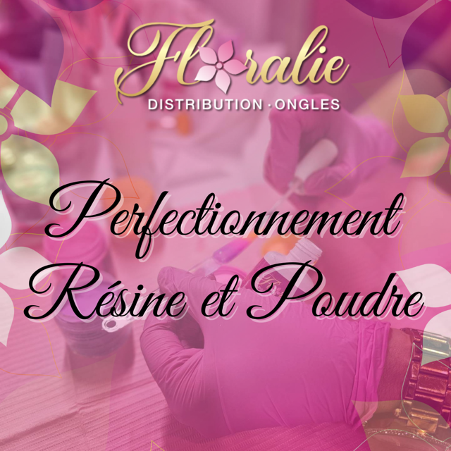 Perfectionnement Résine et poudre